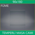 90x180 füme masa camı
