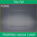 70x150 füme masa camı