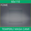 60x110 füme masa camı