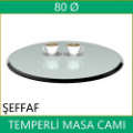 80 çap masa camı