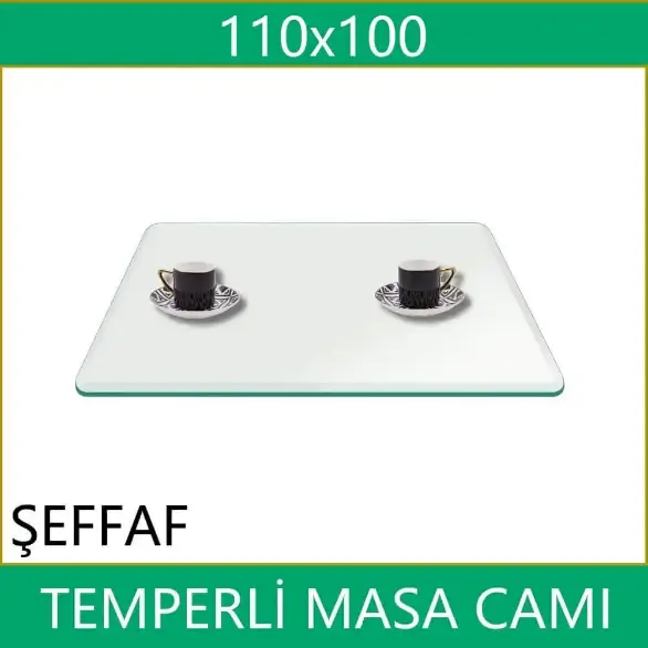 110x110 Şeffaf temperli masa camı